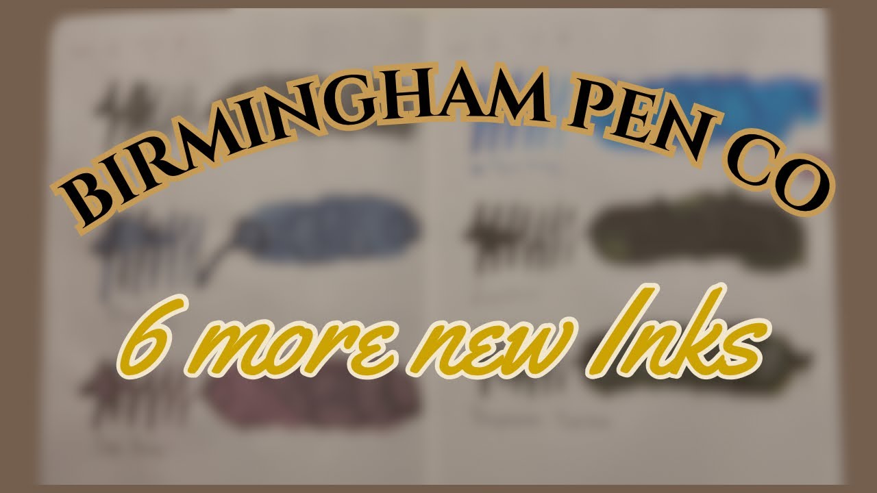 Еще 6 новых чернил от Birmingham Pen Co