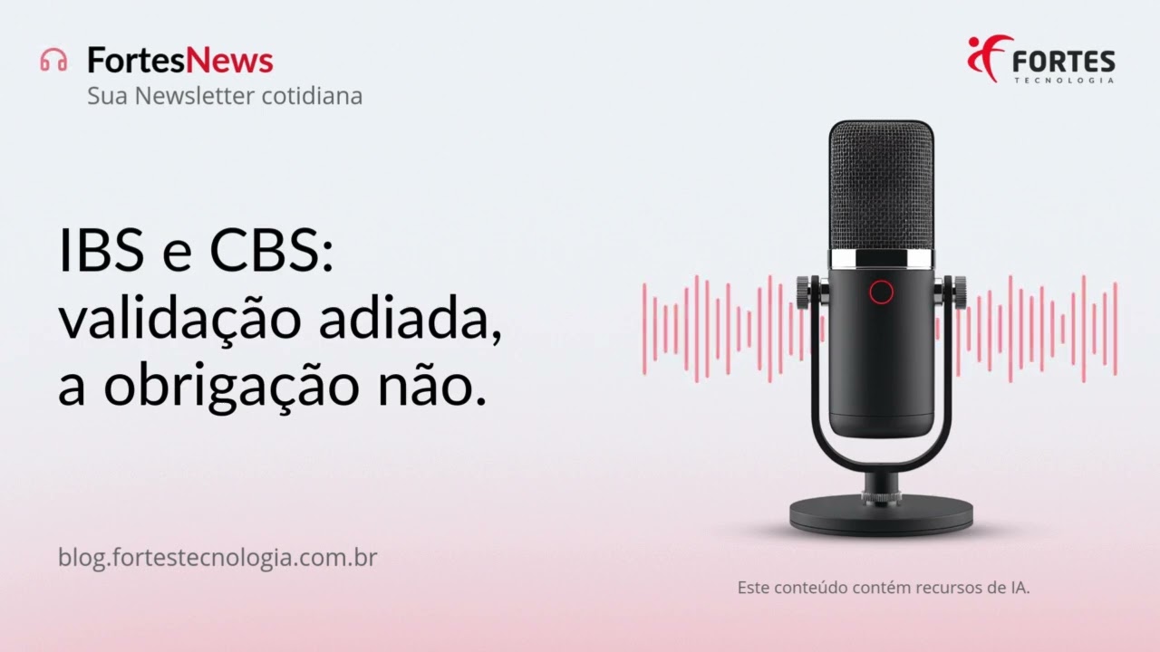 IBS e CBS:  validação adiada,  a obrigação não