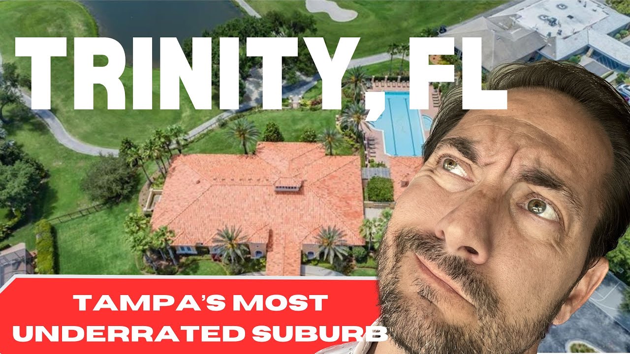 Exploring Trinity, Florida: Your Ultimate Real Estate Guide To Tampa's Most Underrated Suburb