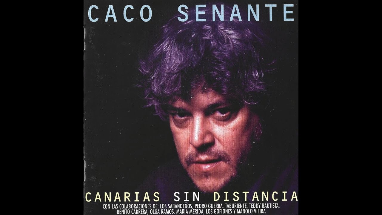 Caco Senante - Canarias sin Distancia (1996)
