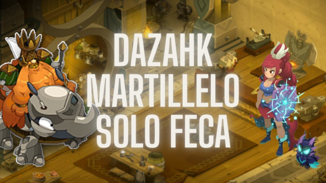 [DOFUS 3] Dazahk Martillelo | Solatage en Feca