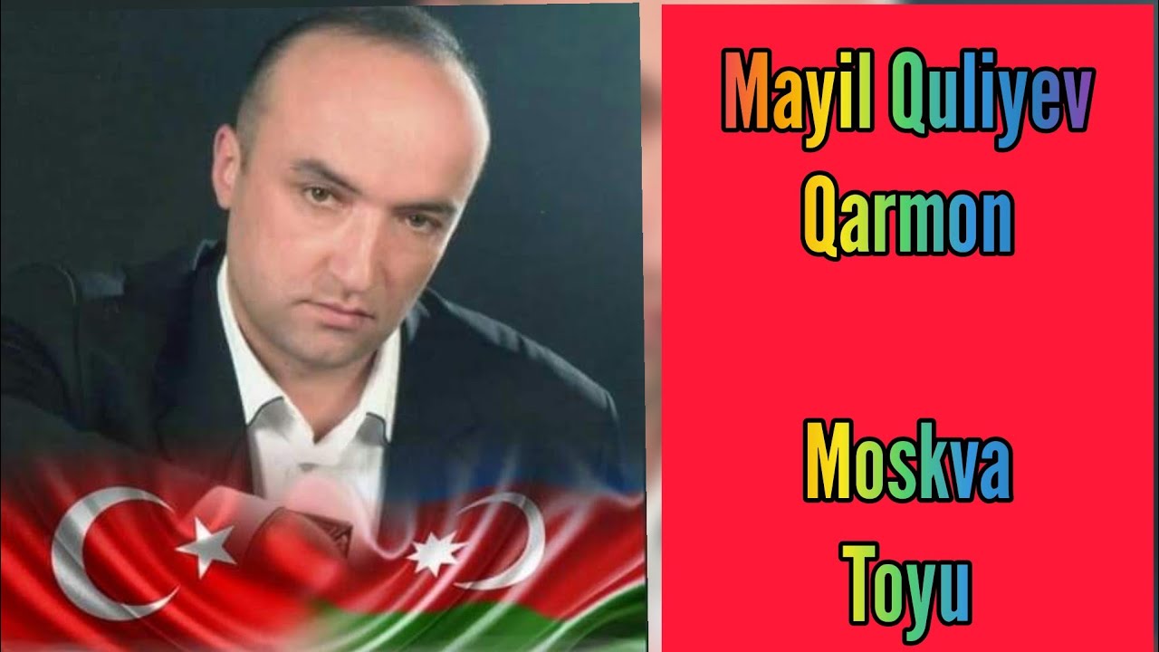 Mayil Quliyev Qarmon Rusiya (Maskva) Toyu.