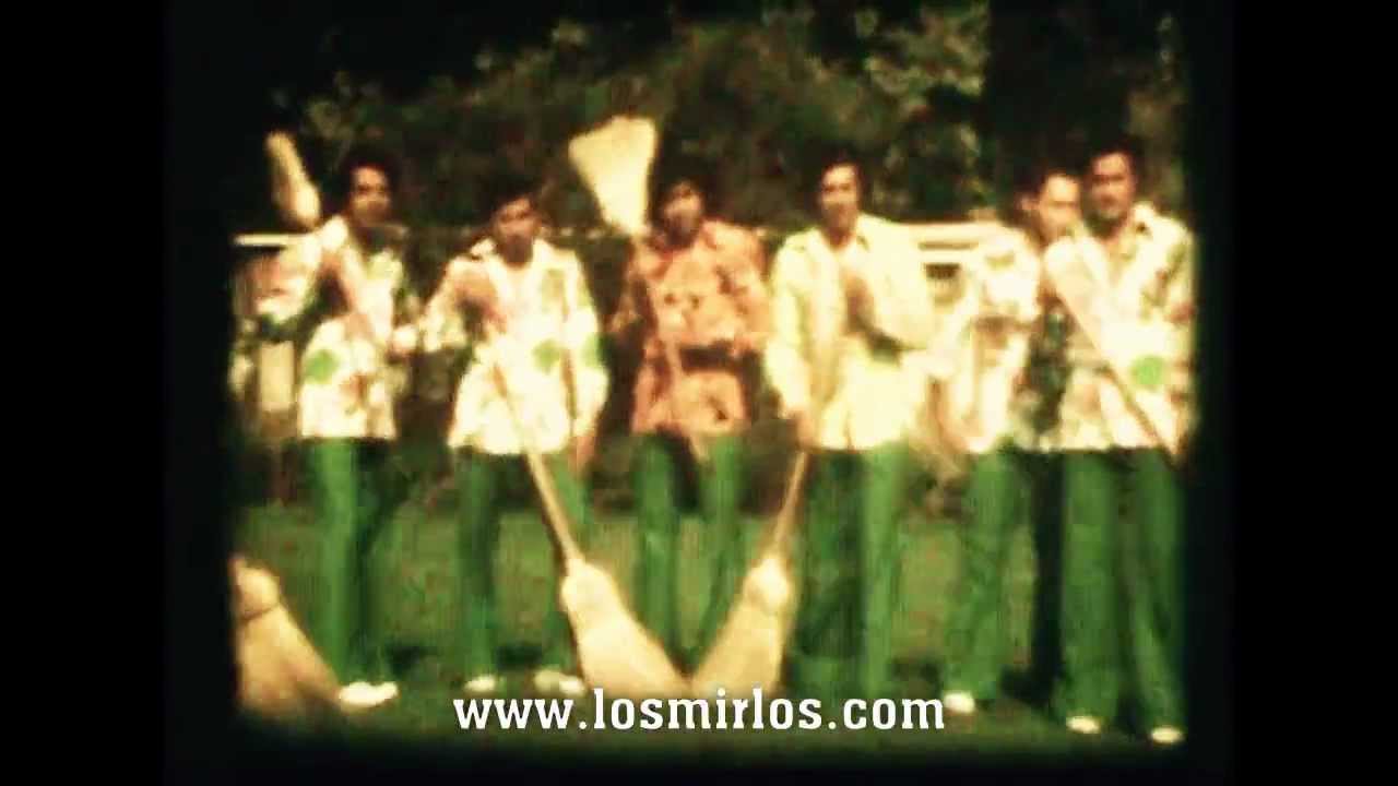 Los Mirlos - Tírense con la escoba