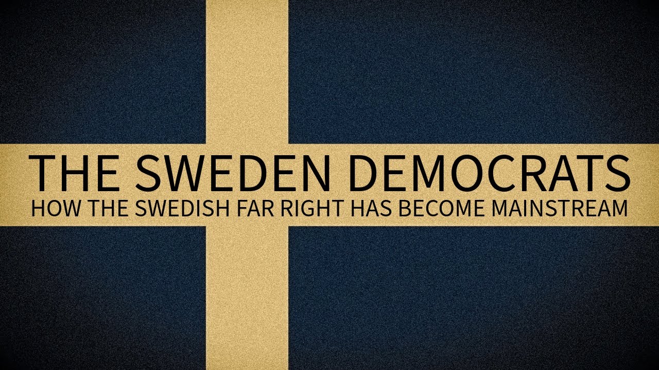 The Sweden Democrats: How the Swedish far right has become mainstream