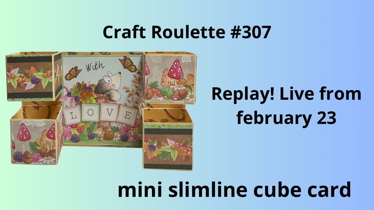 Making my card for Craft Roulette ep. 307