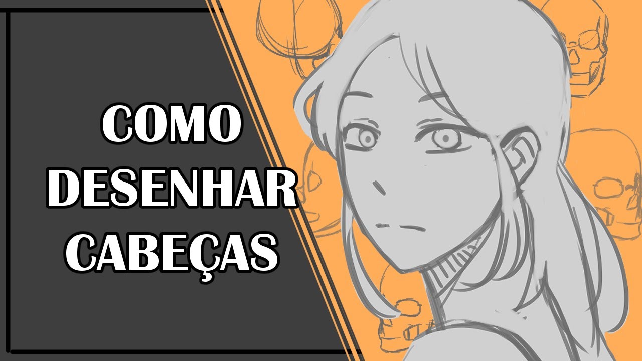 COMO eu desenho CABEÇAS
