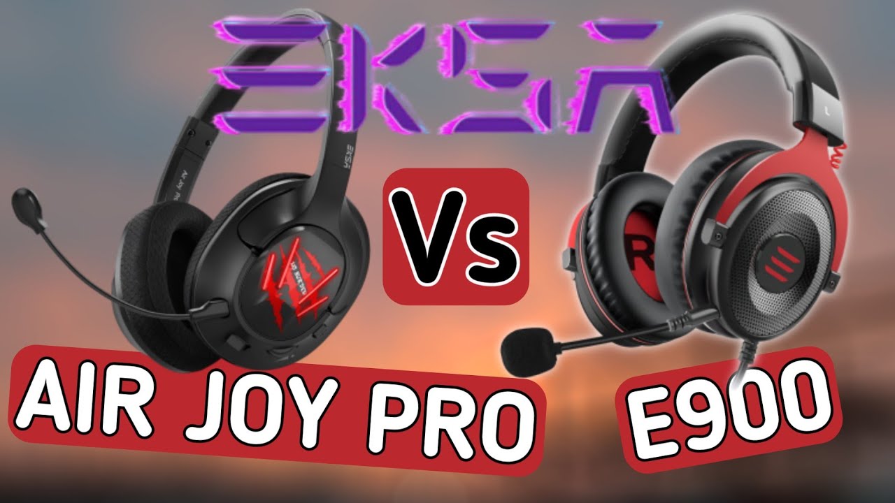 Eksa E900 Vs Eksa Air Joy Pro (10% OFF)