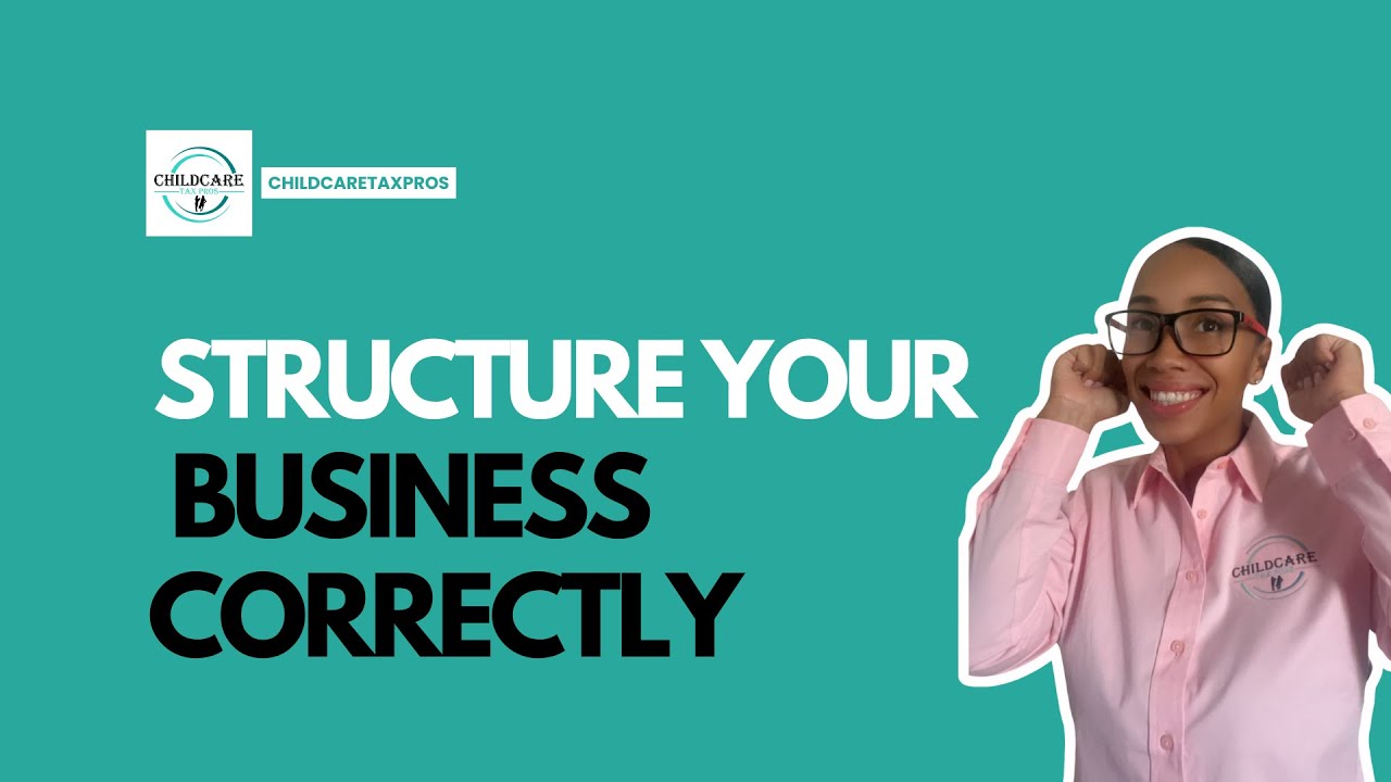 Structure your Business Correctly!