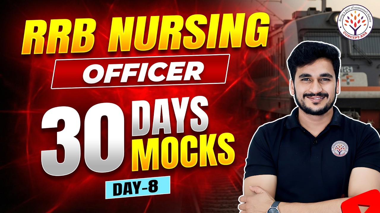 RRB Nursing Officer MCQ | 30 Days 30 Mock Test Series | Day 8 | Nursing Officer Exam Top Questions
