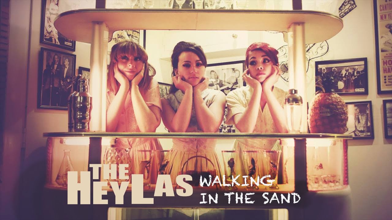 The Hey Las - Remember Walking in the Sand