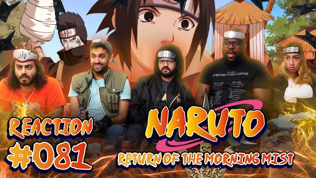 Naruto - Episode 81 Return of the Morning Mist - Group Reaction