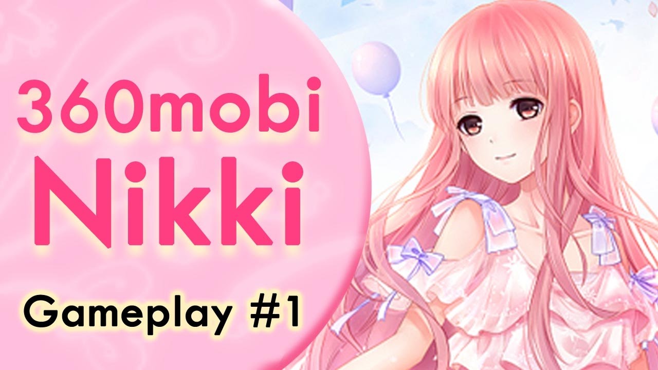 360Mobi Nikki นิกกี้มหัศจรรย์ | Gameplay#1