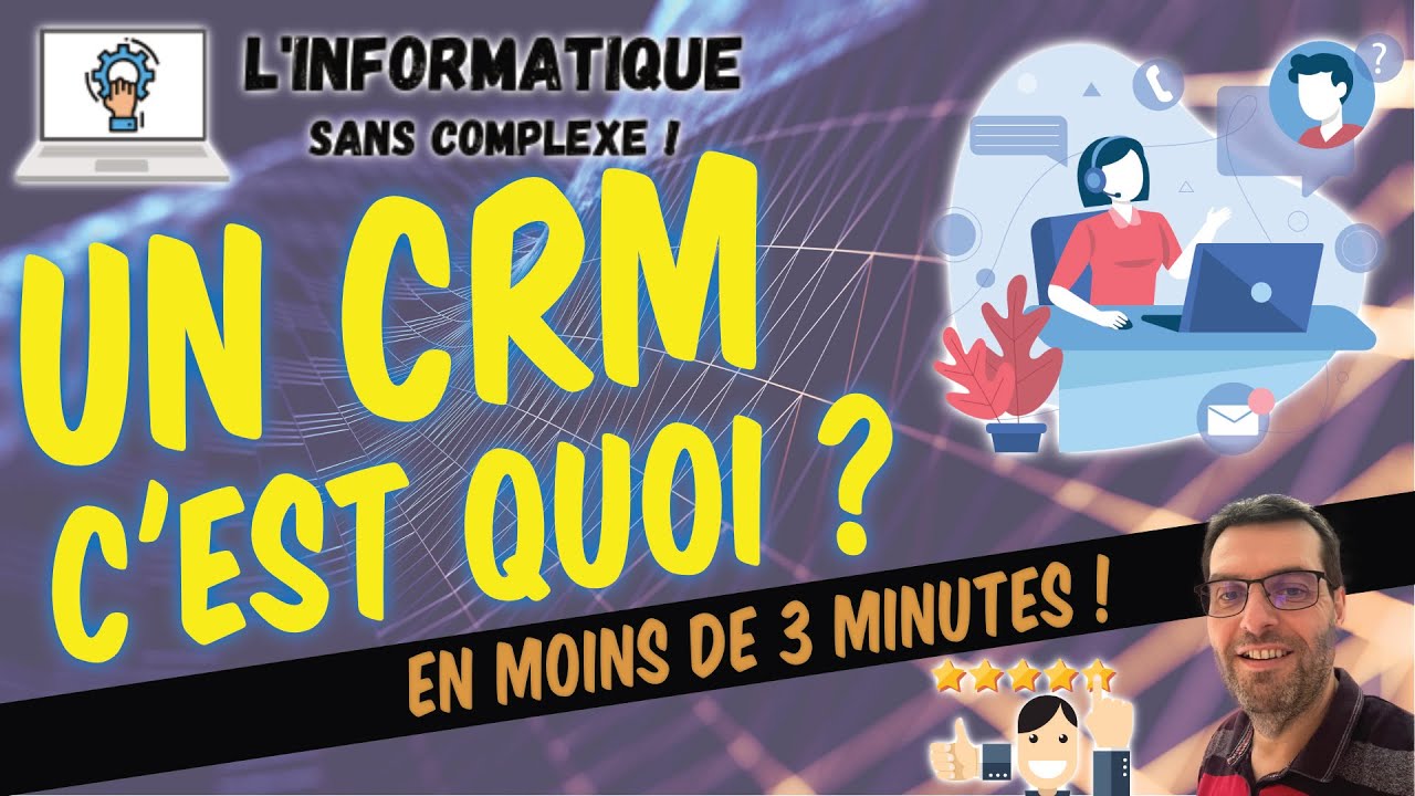 Un CRM, c'est quoi ?