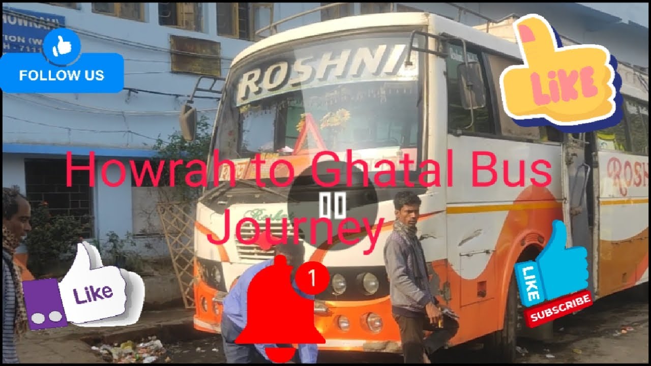 Howrah to Ghatal Bus Journey