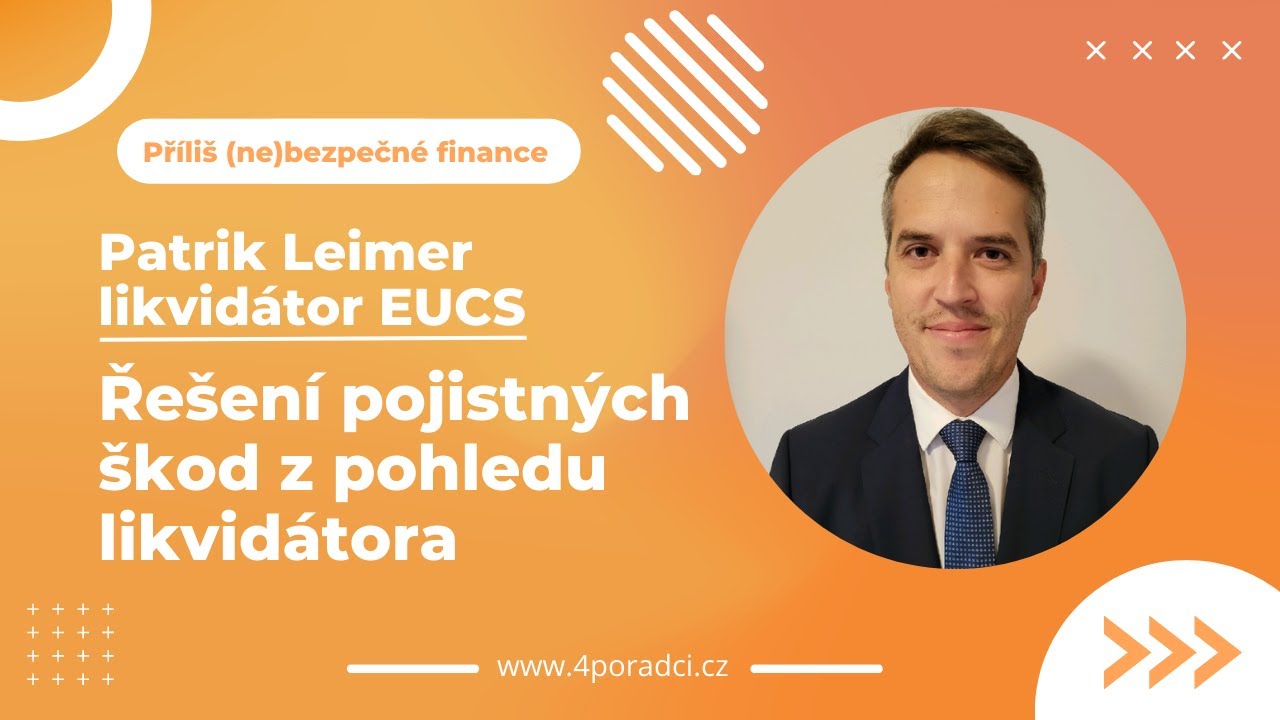 #48 P(N)BF-  Řešení pojistných škod z pohledu likvidátorské hvězdy EUCS Patrika Leimera