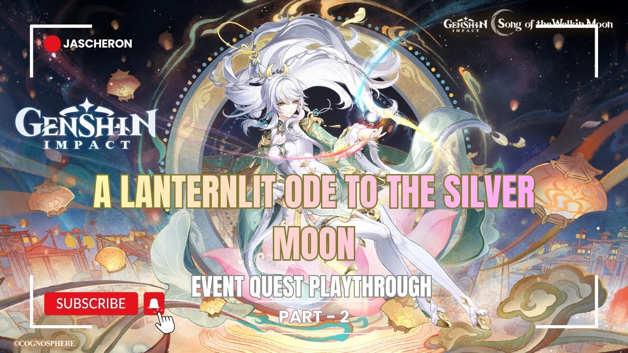 Genshin Impact Playthrough - A Lanternlit Ode To The Silver Moon (Event) - Lantern Rite - Part 2