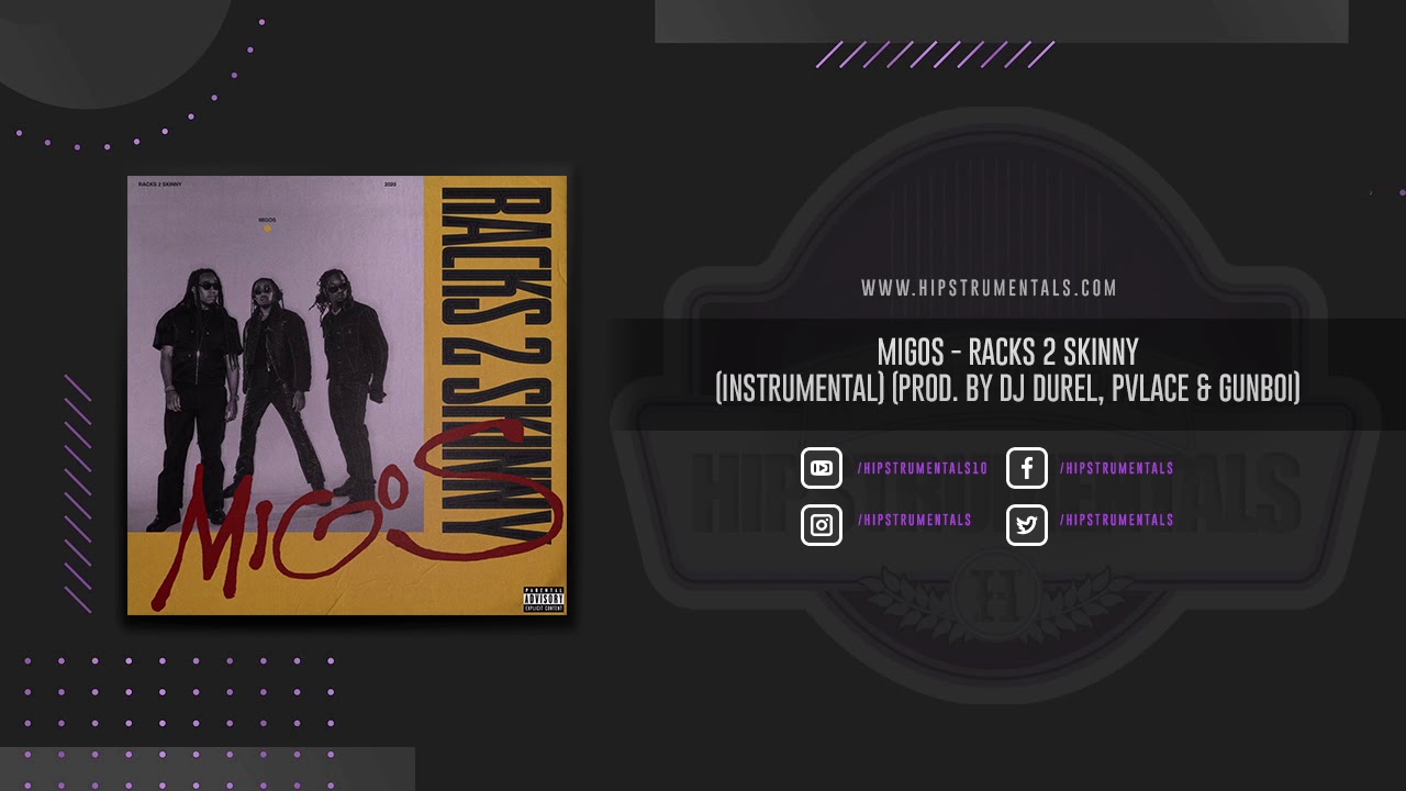 Migos - Racks 2 Skinny [Instrumental] (Prod. By Dj Durel, Pvlace & Gunboi)