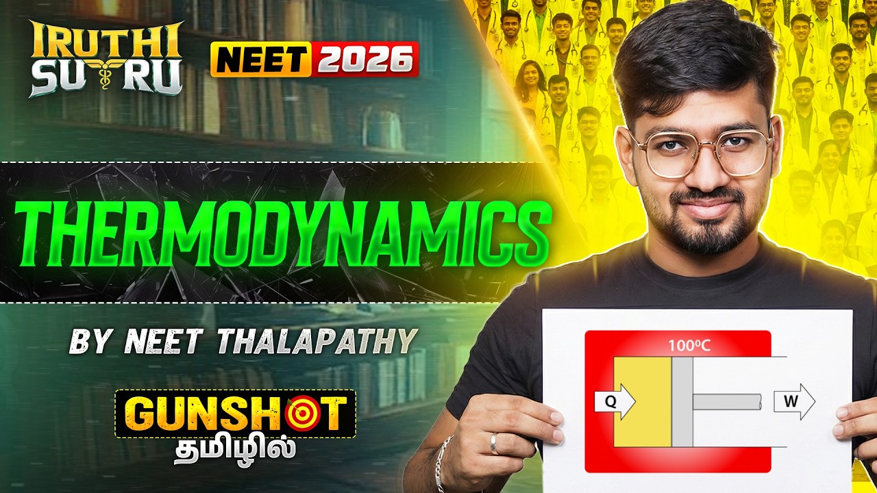 Thermodynamics🌡️ – GUNSHOT 🔫 |physics| Iruthi Sutru Round 2 | RIYAZ | NEET 2026 🔥⚡