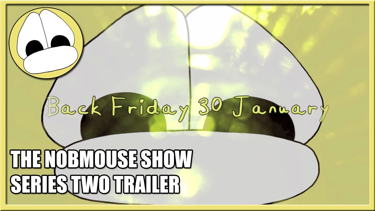 The Nobmouse Show - Series Two Trailer
