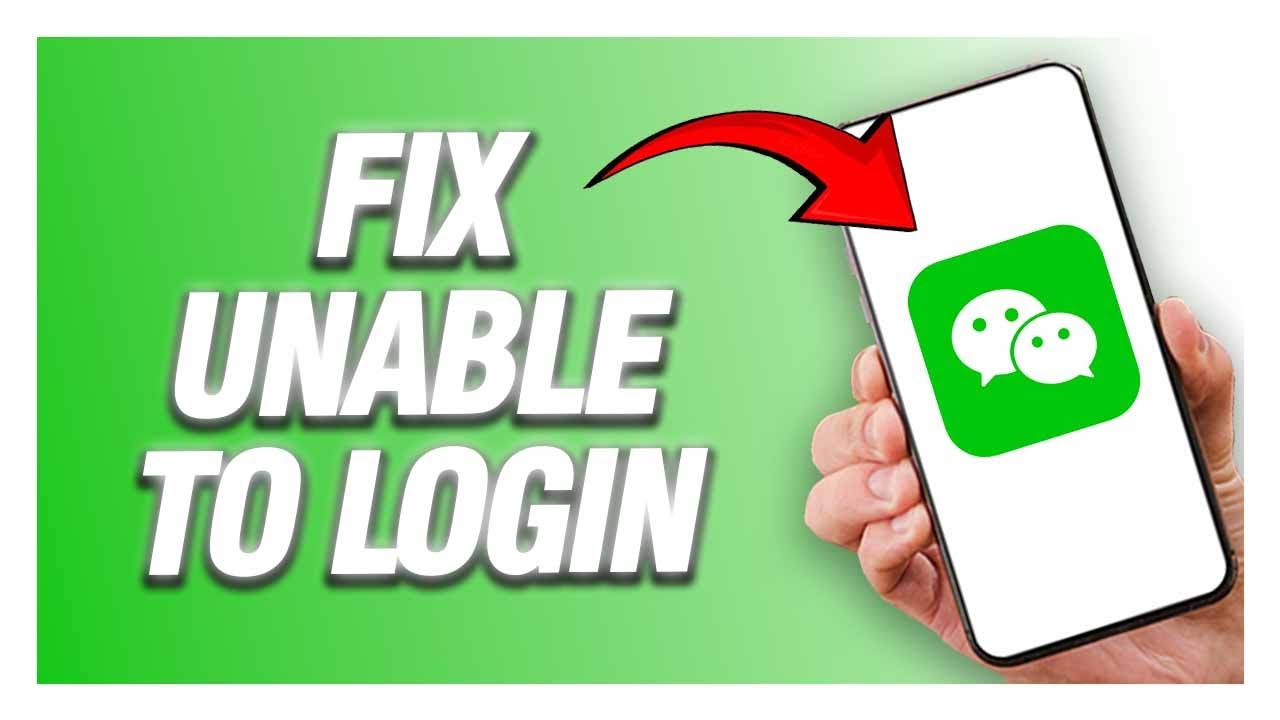 WeChat App Unable To Login Problem | How To Fix