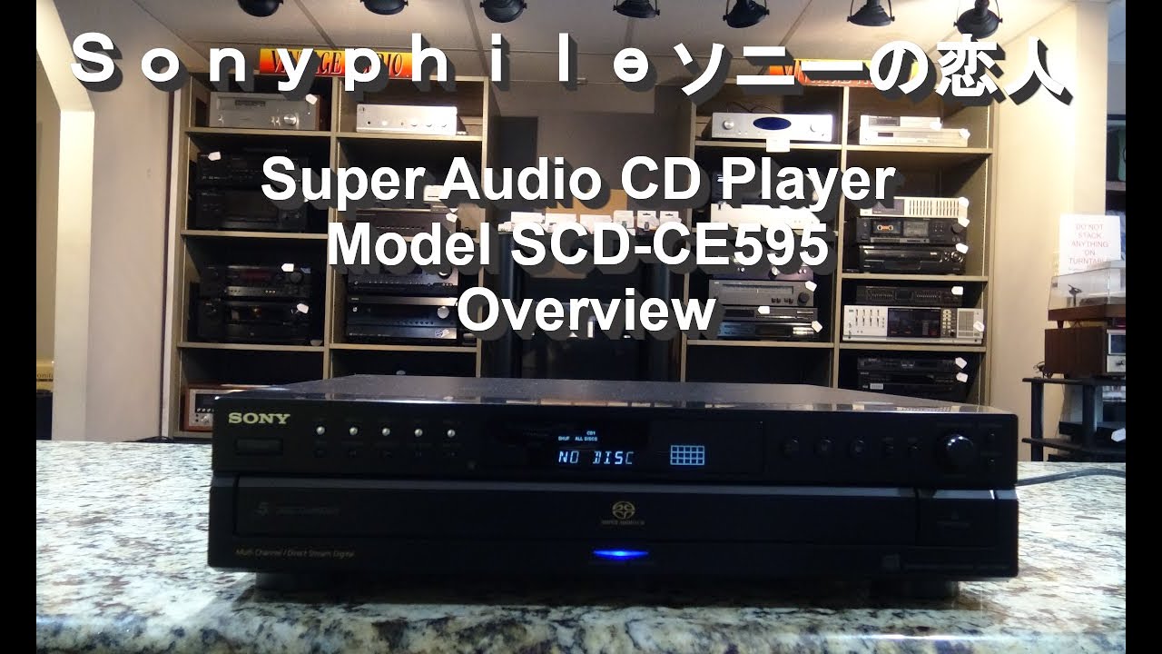 Sony SCD-CE595 Super Audio CD Player Overview | Sonyphile