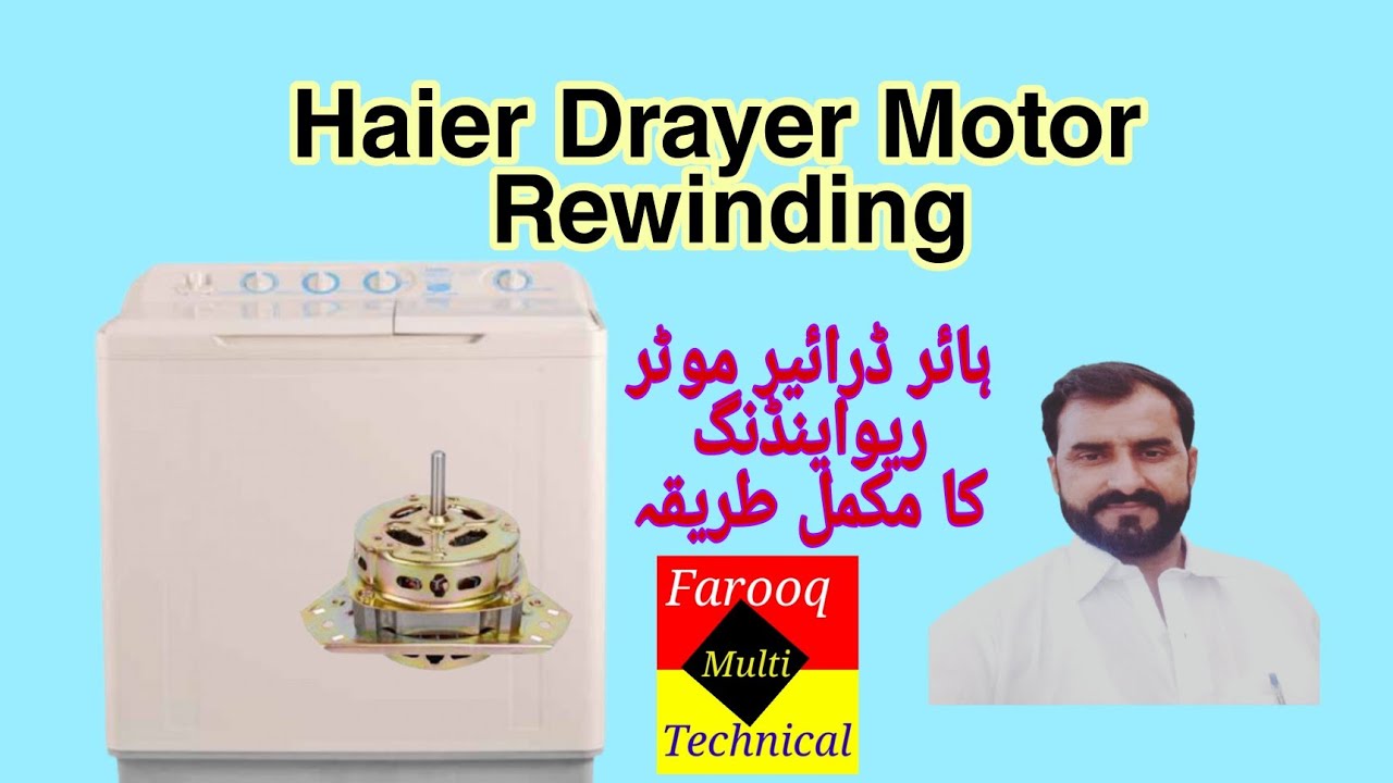 Haier drier motor rewinding | haier spinner motor winding  | farooq multi technical