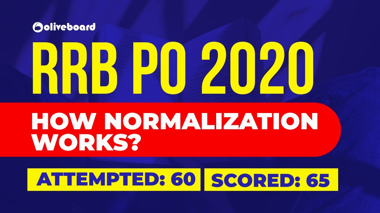 How Normalisation Works in Bank Exams? | RRB PO 2020 | IBPS PO 2020 | IBPS Clerk 2020 | Oliveboard