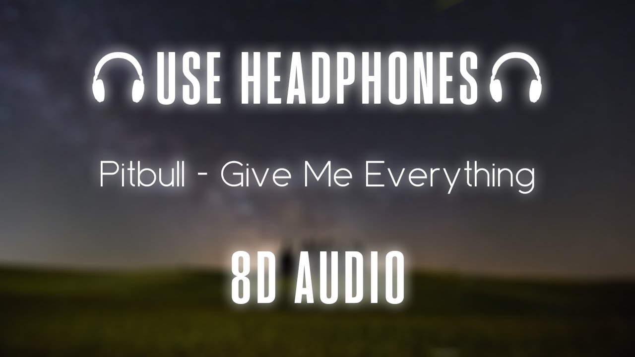 Pitbull - Give Me Everything | 8D AUDIO 🎧
