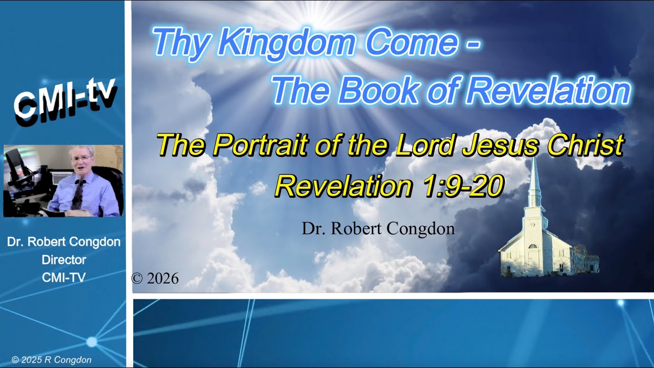 Portrait of the Lord Jesus Christ - Rev. 1:9-20