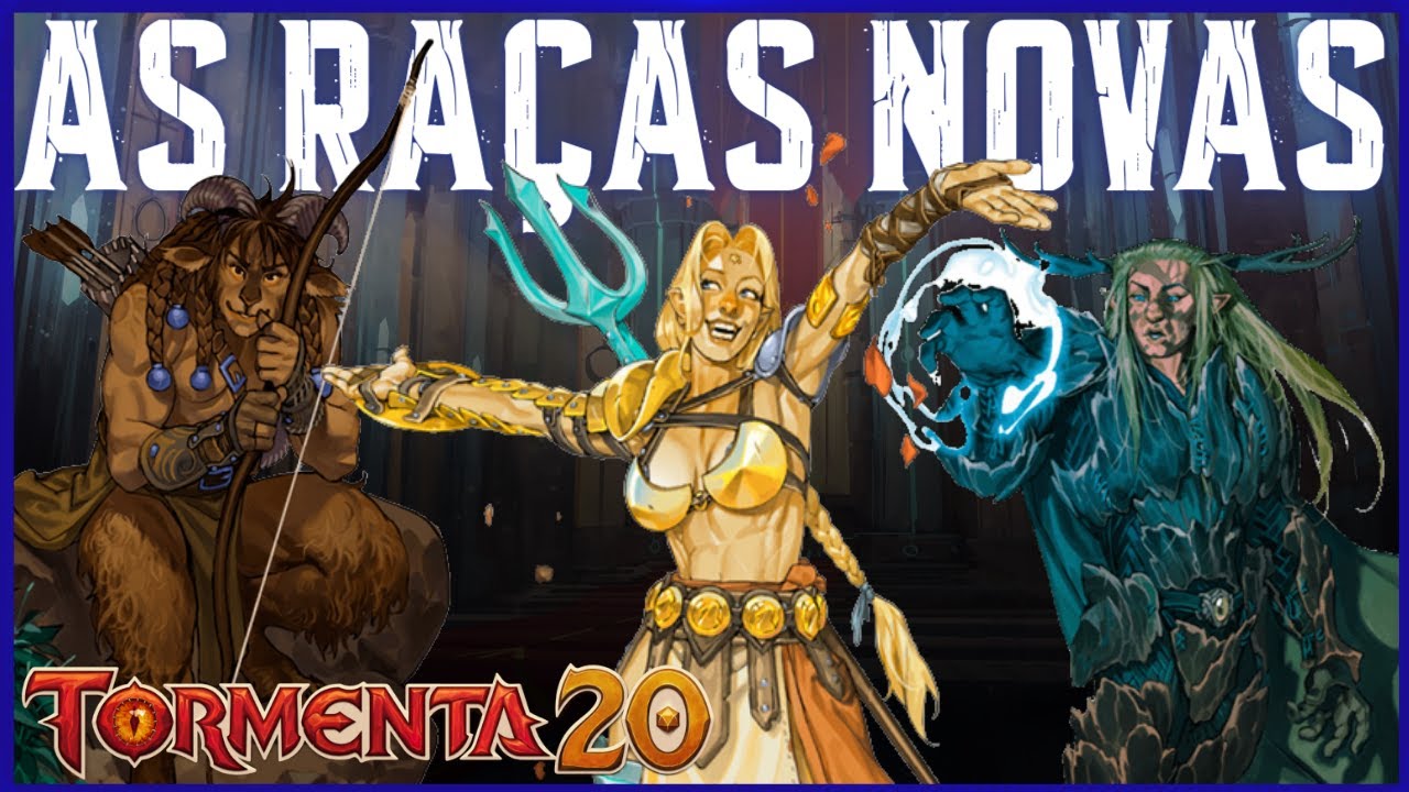 AS NOVAS RAÇAS DE DEUSES E HERÓIS DE ARTON! TORMENTA 20