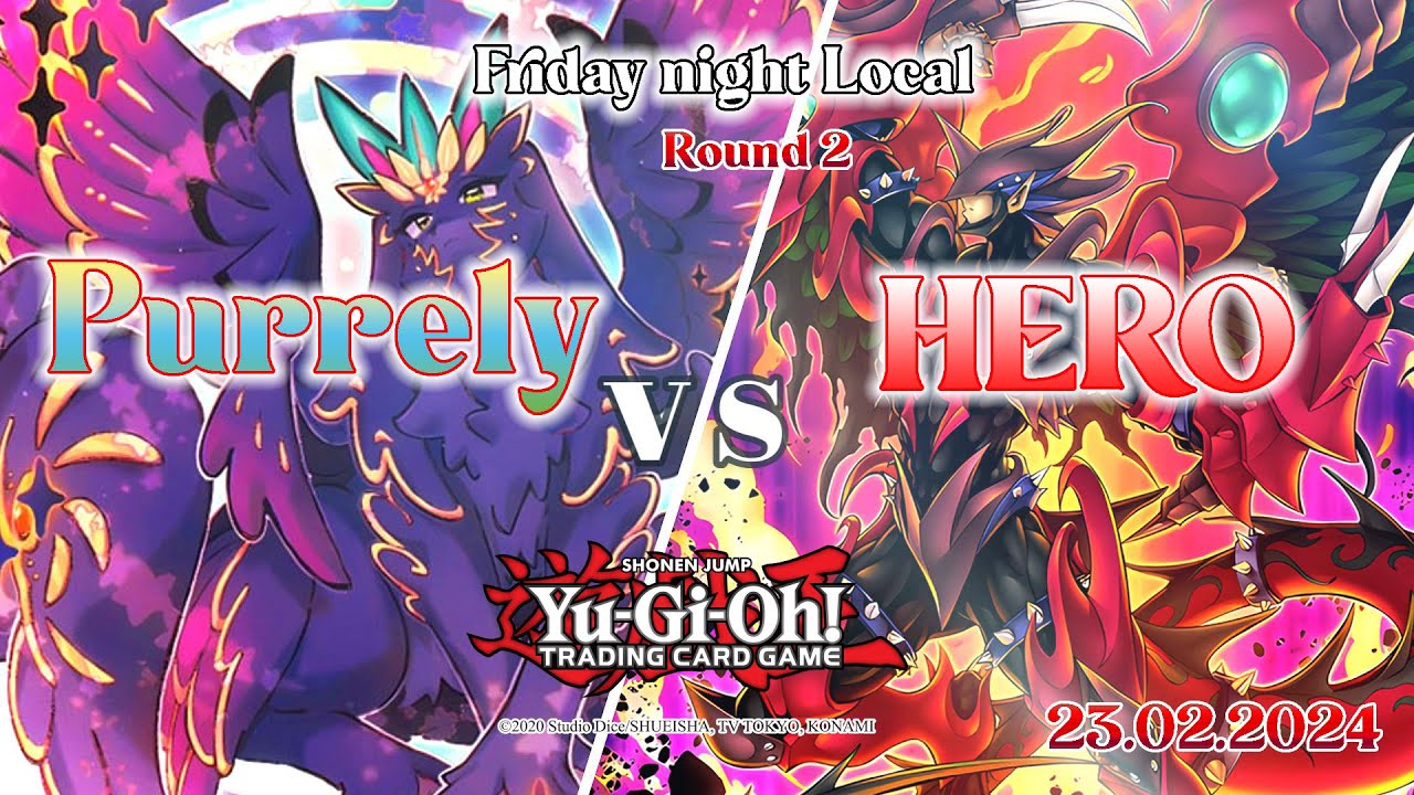 HERO vs Purrely (Round 2) LIVE DUEL February 2024 Yu-Gi-Oh!