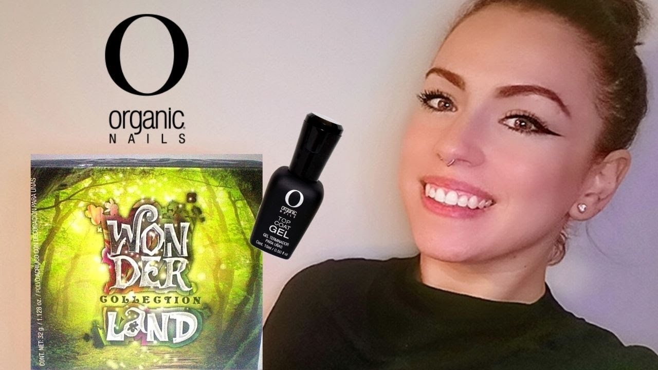 HAUL UNBOXIN Organic Nails - Colección de Acrílicos WONDERLAND y mucho más ...