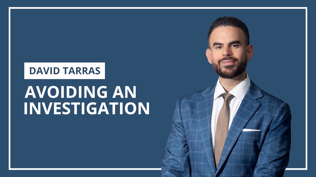 Why Compliance Matters: David Tarras on DOJ Regulations and Federal Investigations