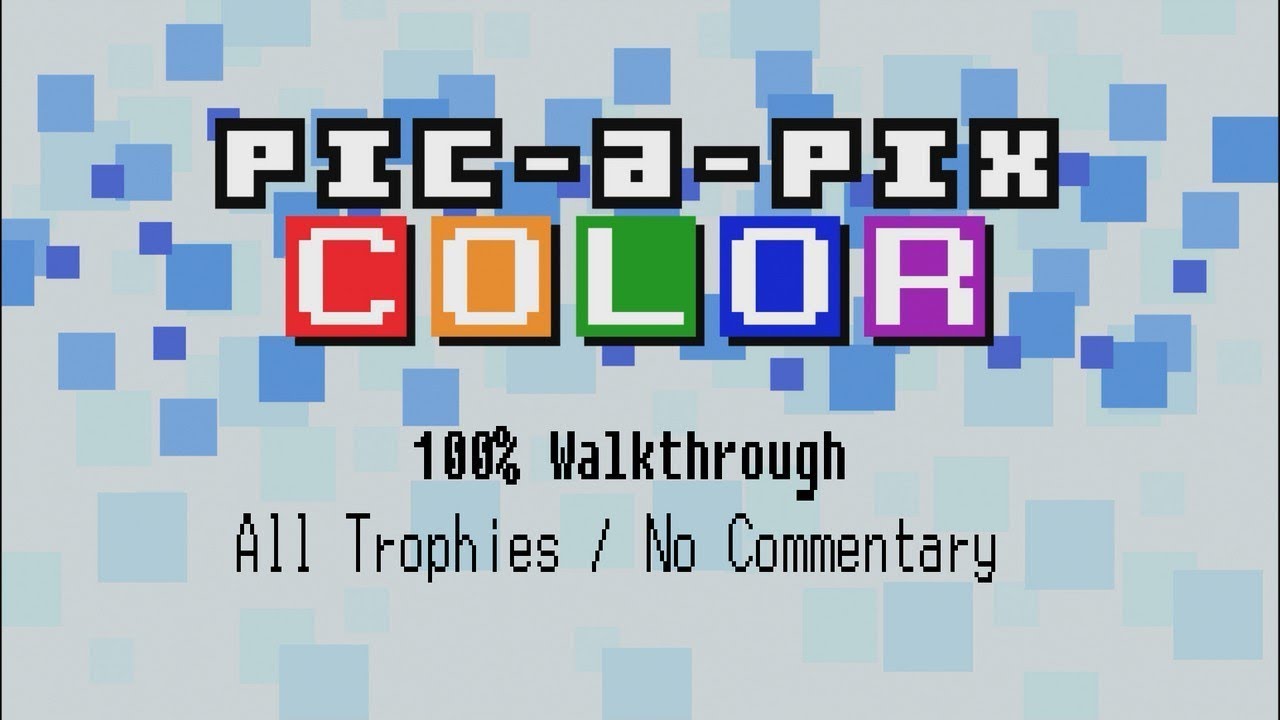 PIC-A-PIX COLOR - 100% Walkthrough (Platinum Trophy / 1000G Guide)