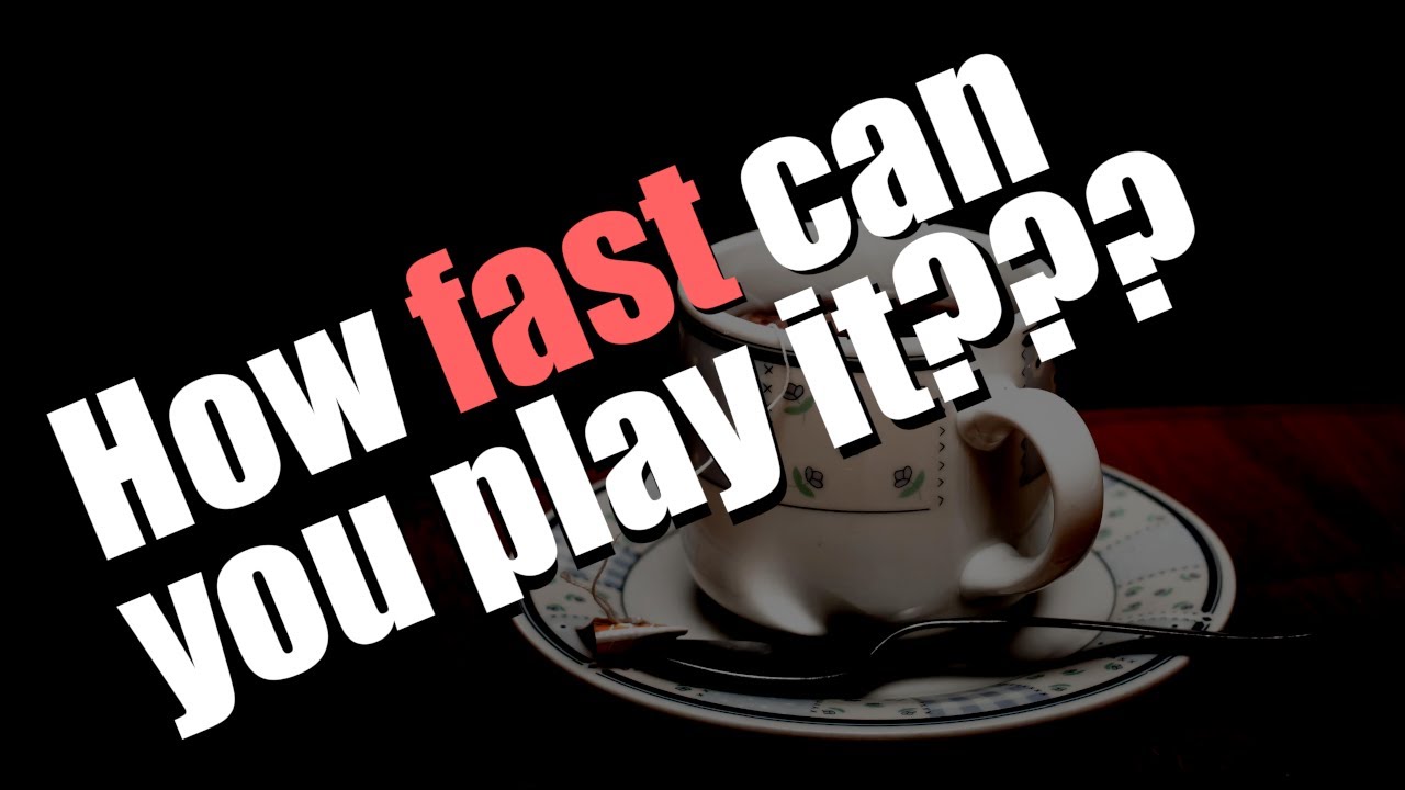 How fast can you play Tea for Two: Backing Track
