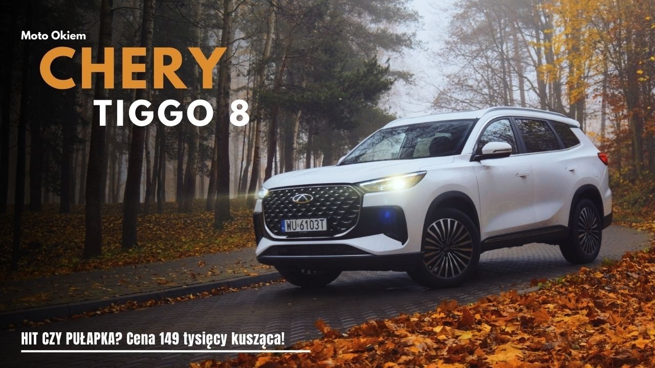 CHERY TIGGO 8 &ndash; Cena kusi! 149 tys. zł i co dalej? Sporo zalet, ale&hellip; | Test Moto Okiem