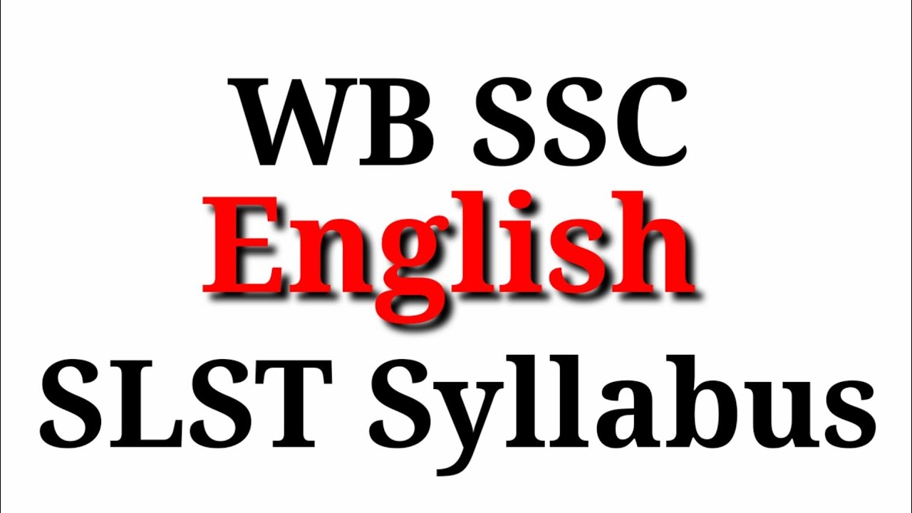 WB SSC English SLST Syllabus II West Bengal  Central School Service Commission II