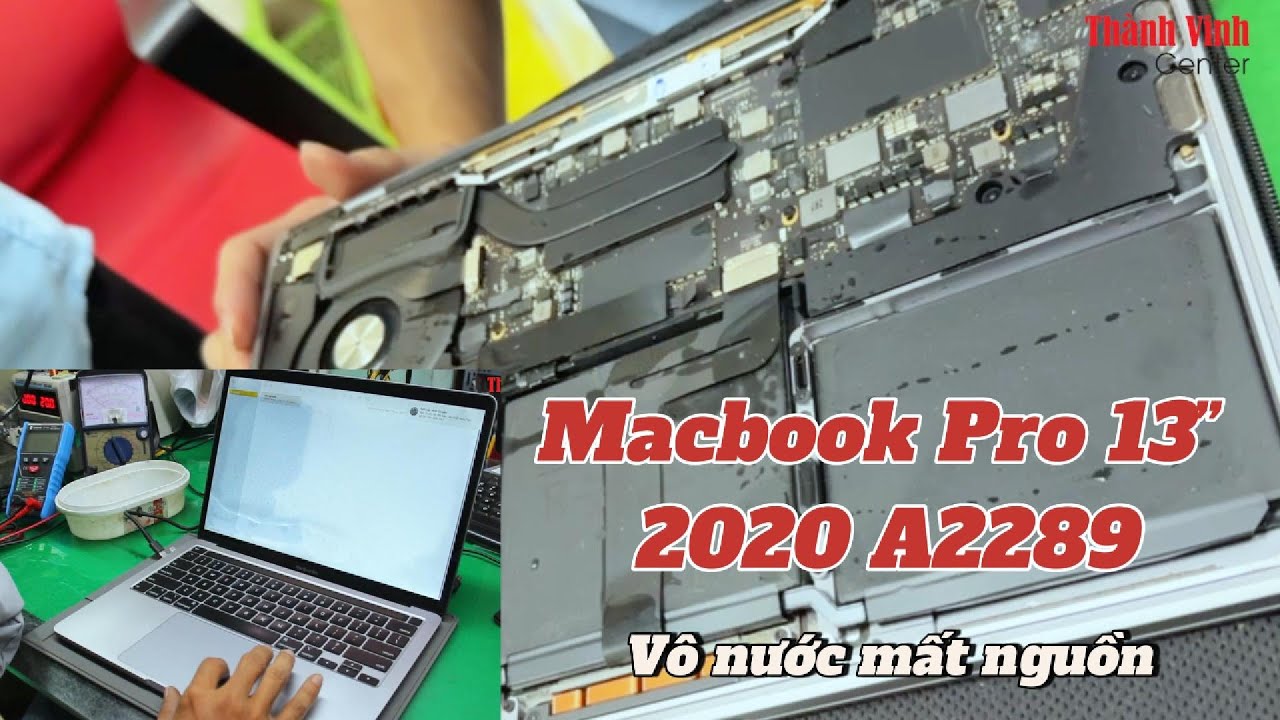 Sửa main Macbook Pro 13 inch 2020 A2289 vô nước cho bạn sinh viên Bình Thạnh | Thành Vinh Center