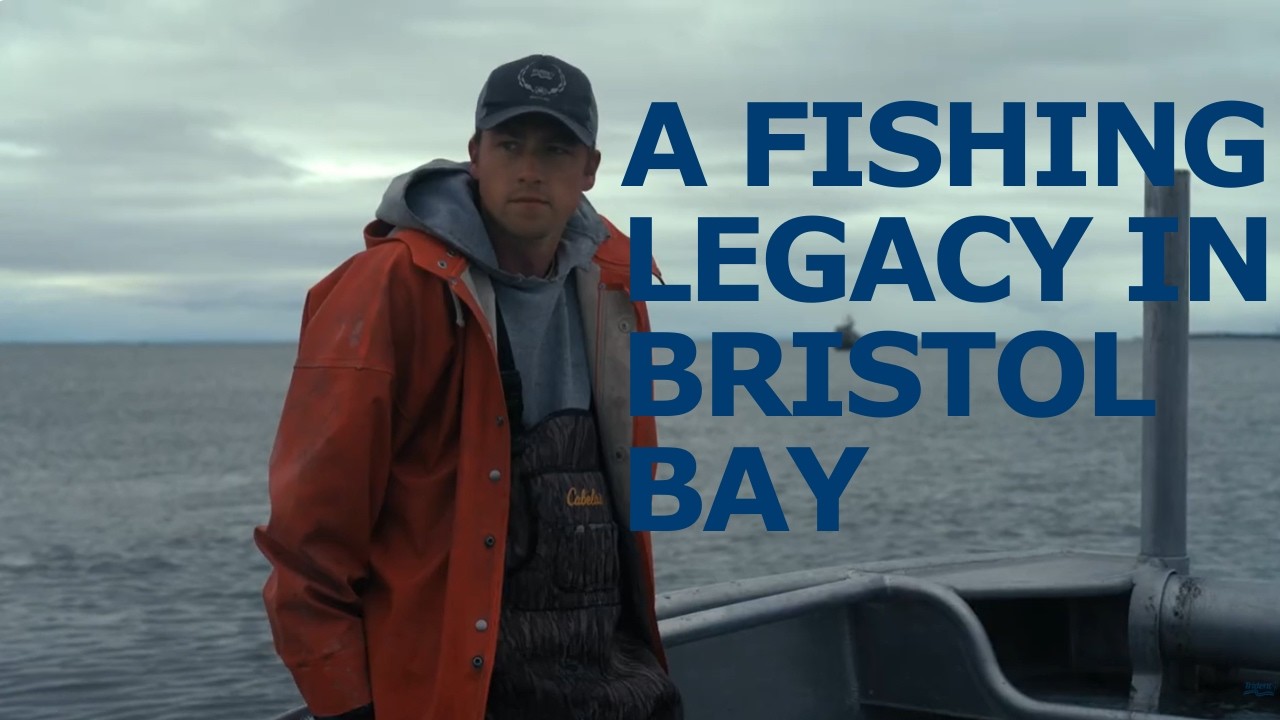 From One Generation to the Next: A Fishing Legacy in Bristol Bay, Alaska
