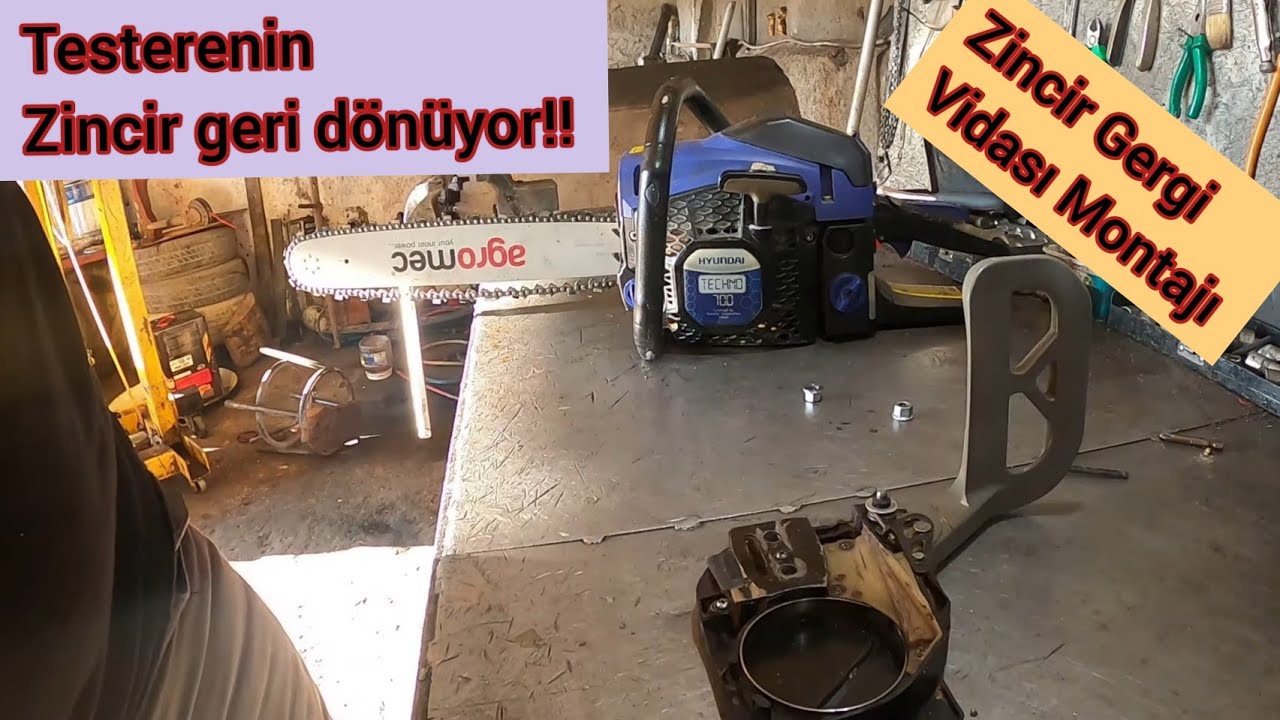 Motorlu Testere zincir Tersine Dönüyor!! / Hyundaı Tekno 700 Gergi vidası Montajı Nasıl Yapılır