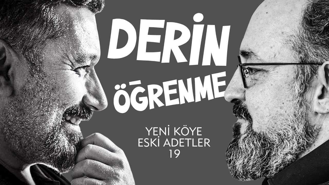 Bir &Ouml;ğrenme Modeli Olarak: Derin &Ouml;ğrenme | Yeni K&ouml;ye Eski Adetler | 19.B&ouml;l&uuml;m