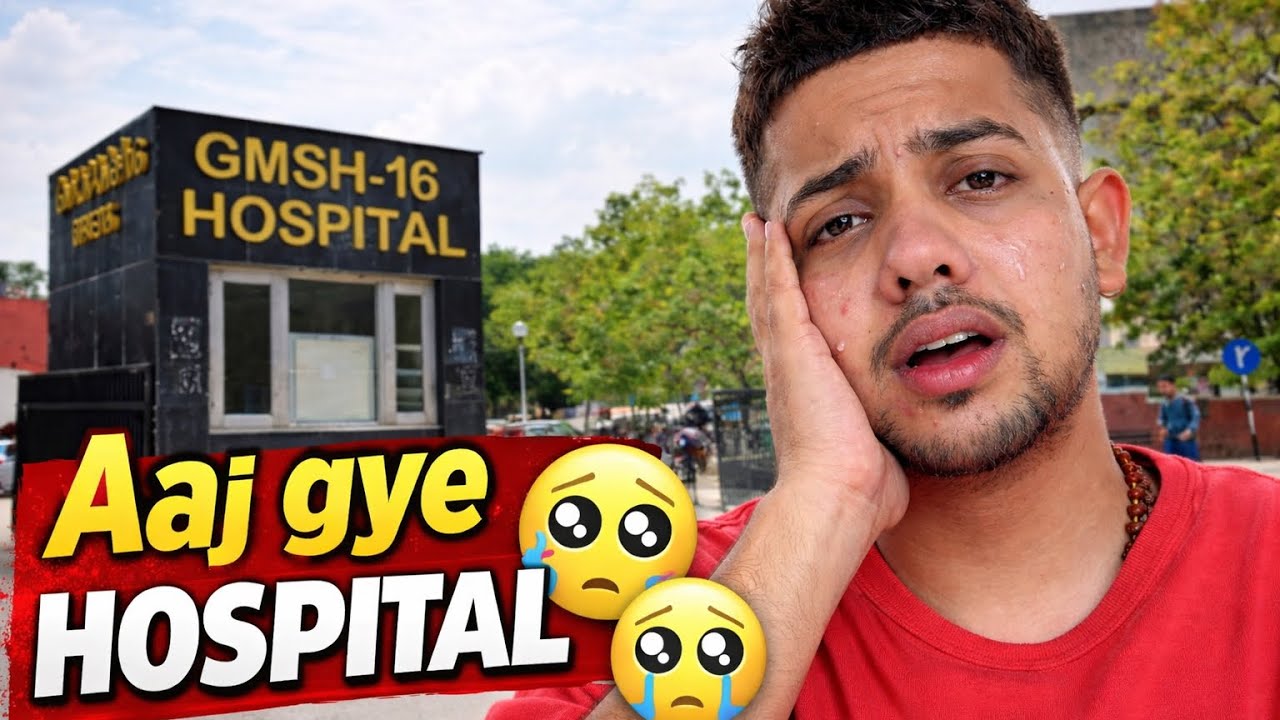 Aaj Gye Hospital 🥺😱