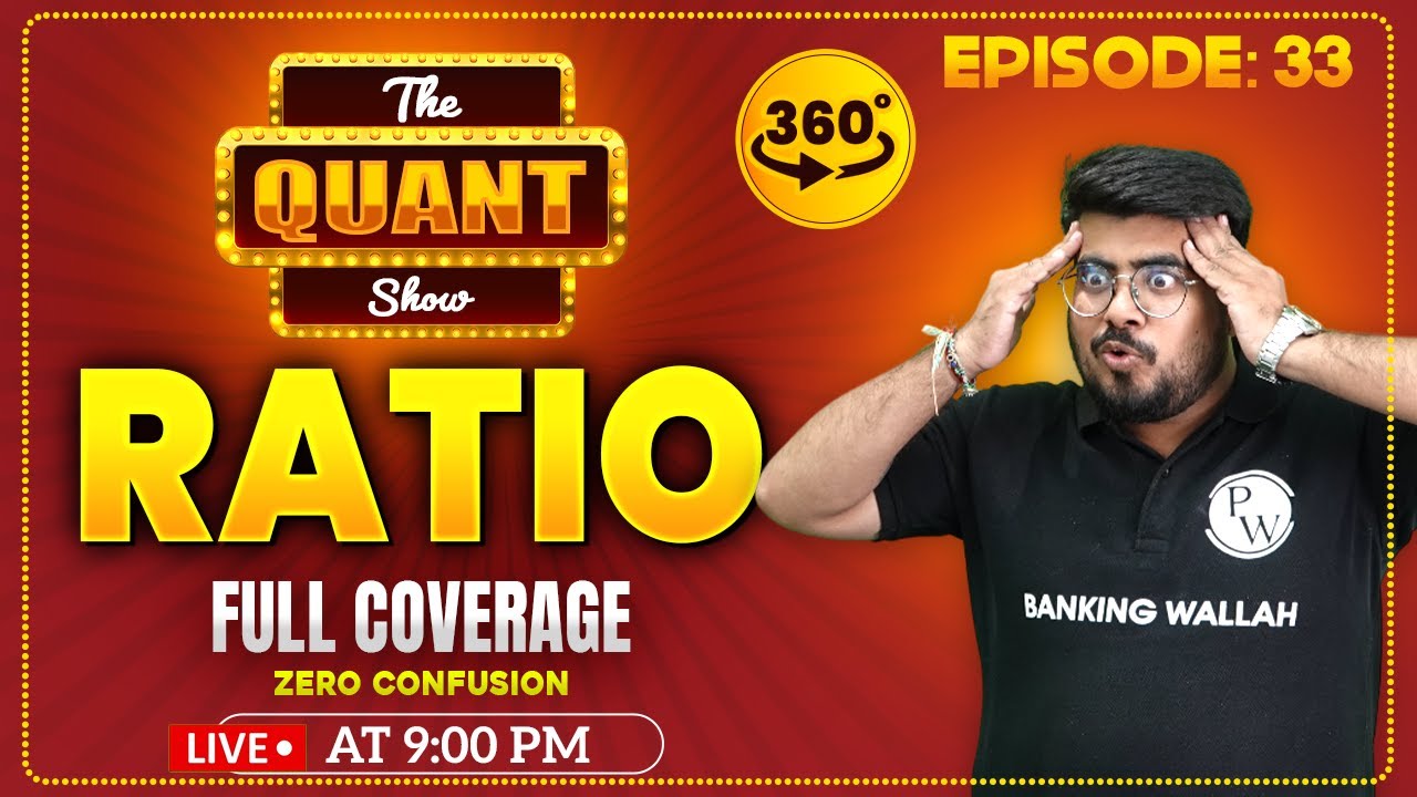 The Quant Show | Ratio for Bank Exams | Quant for Bank Exams | EP 33 | by Mayank Sir