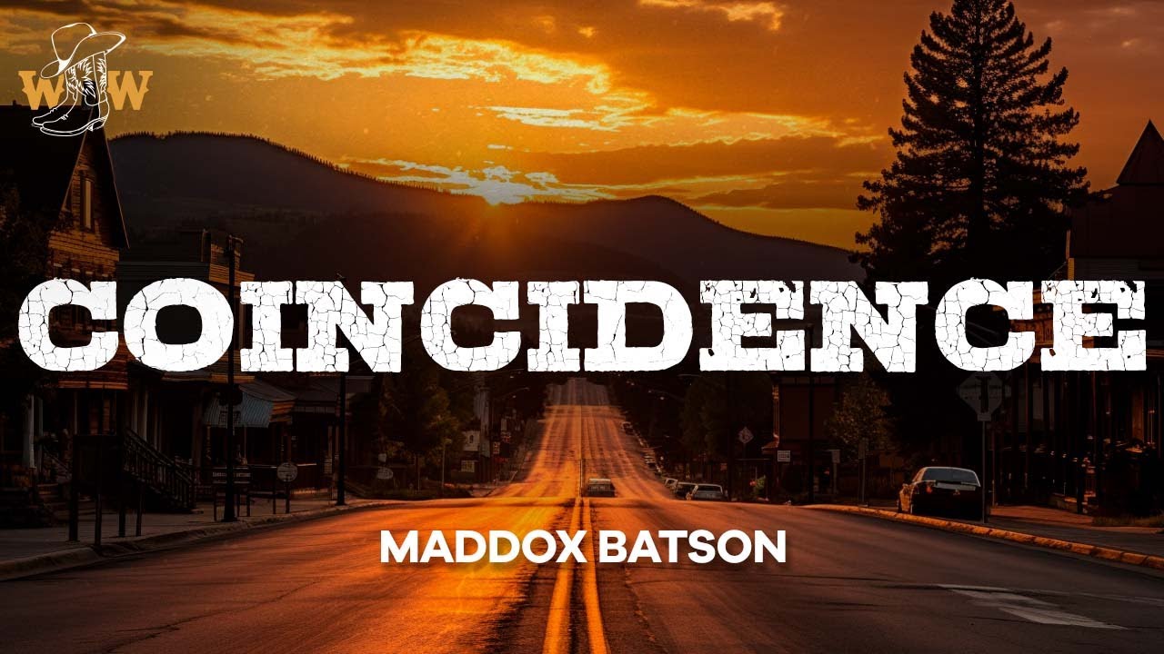Maddox Batson - Coincidence (Lyrics)