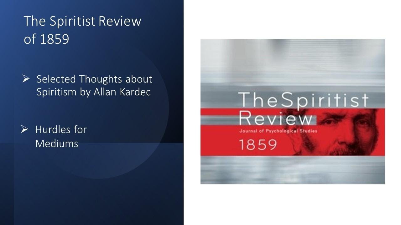 Spiritist Review 1859 &ndash; Selected thoughts about Spiritism by Allan Kardec