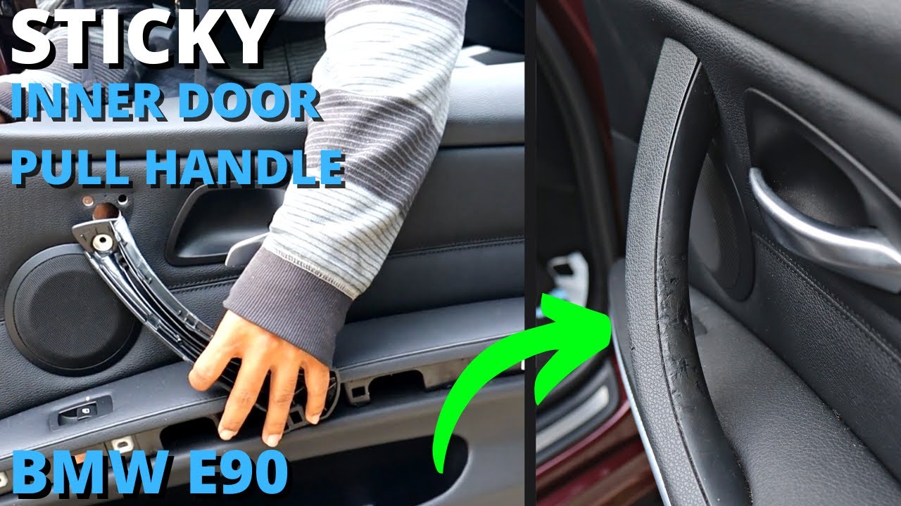 How to Replace Sticky Inner Door Pull Handles | BMW E90