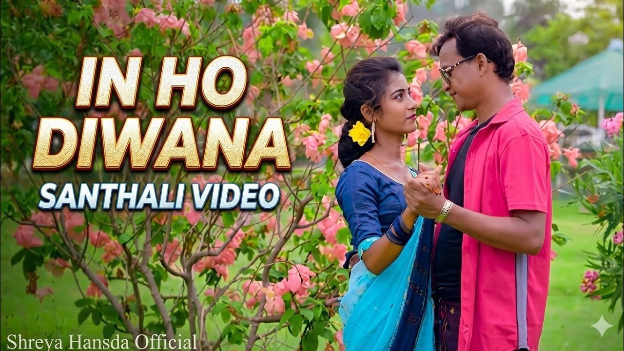 | In Ho Diwana | New Santhali Video //