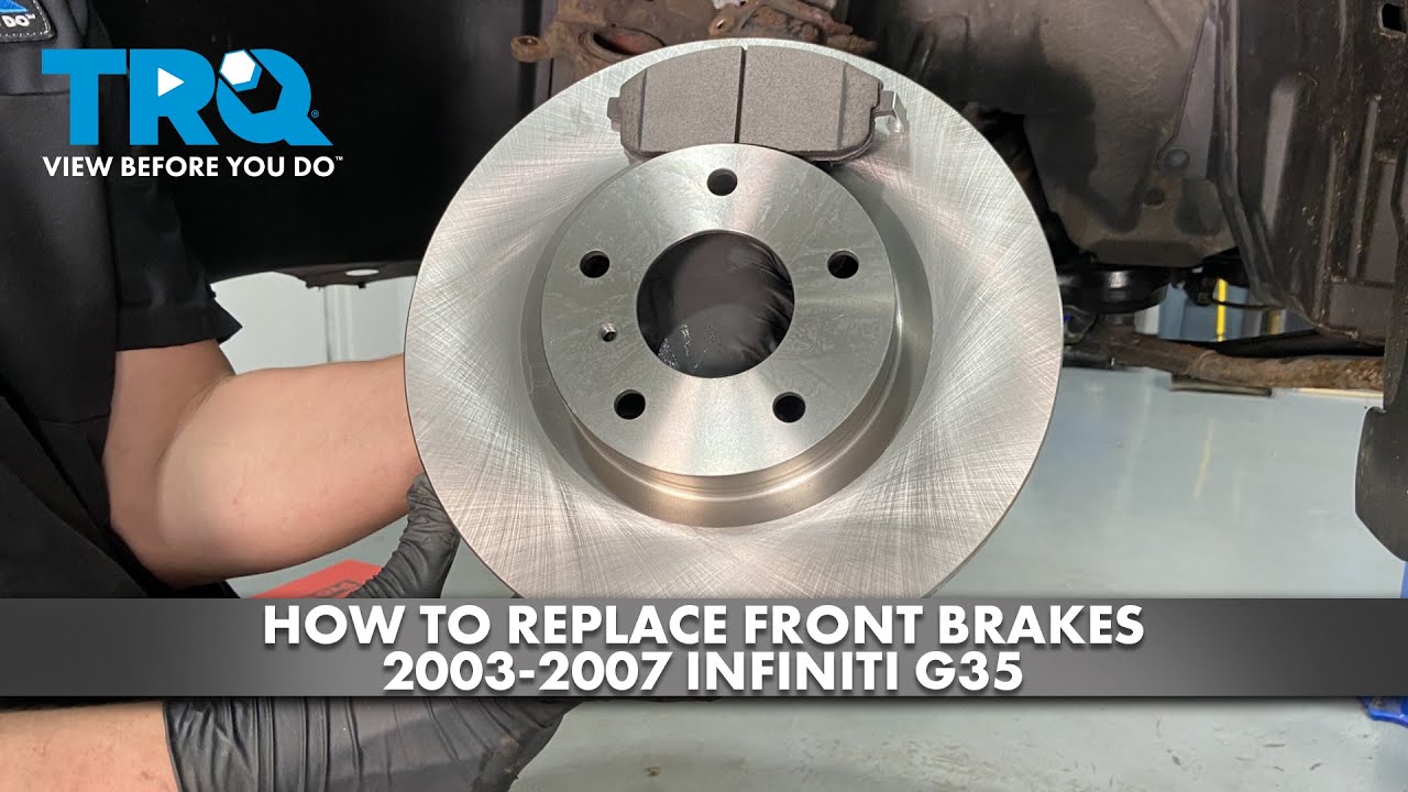 How to Replace Front Brakes 2003-2007 Infiniti G35