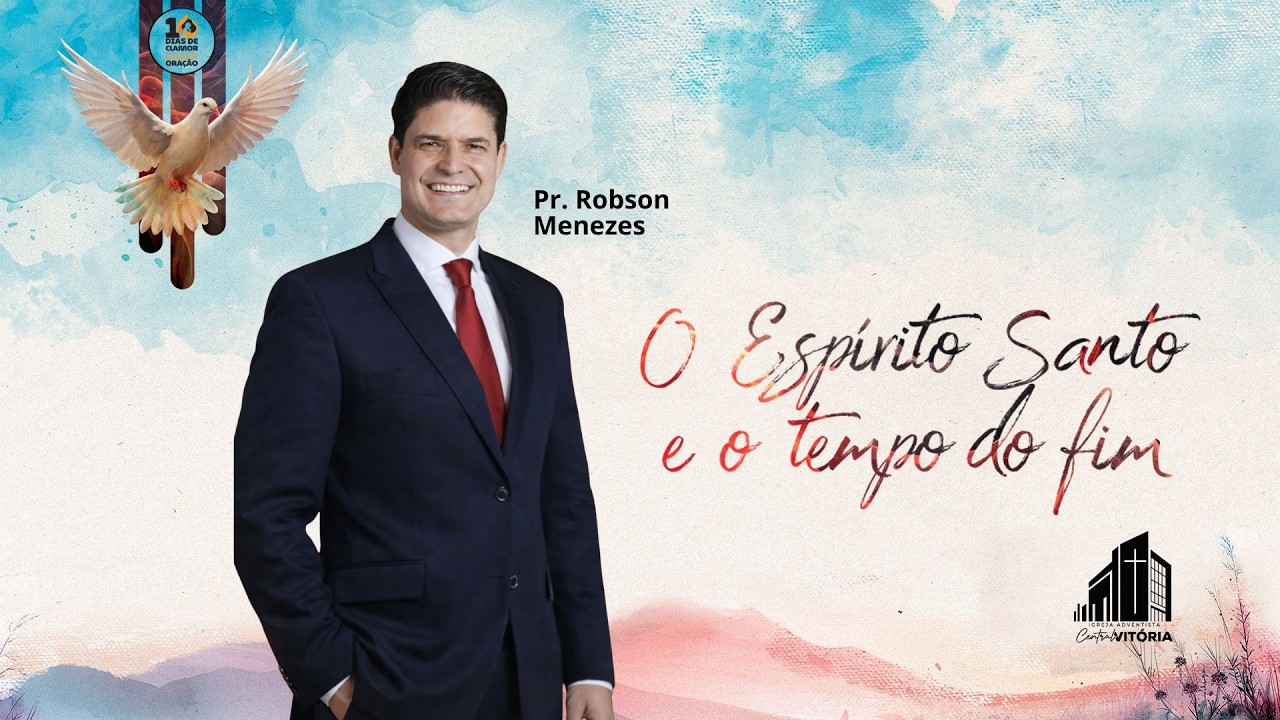 10 Dias de Oração - Pr. Robson Menezes