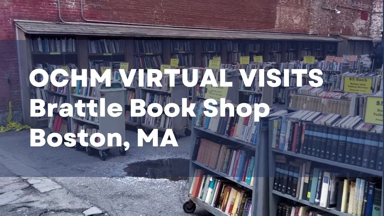 Brattle Book Shop | Virtual Visits | OCHM